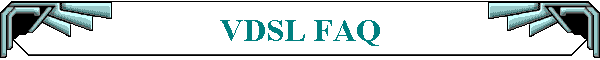 VDSL FAQ